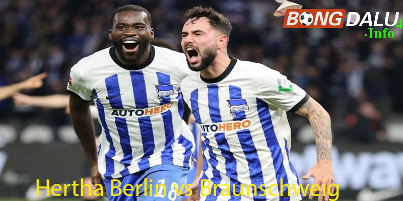 Nhận định Kết Quả Trận Cầu Hertha Berlin vs Braunschweig