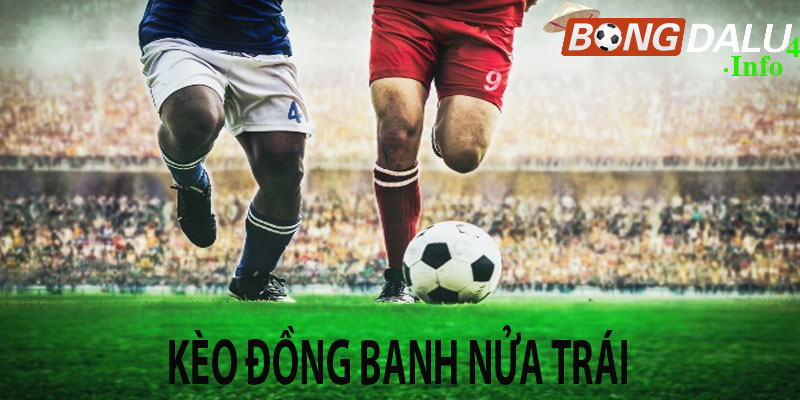 Soi Kèo đồng banh nửa trái tại diễn đàn Bongdalu4